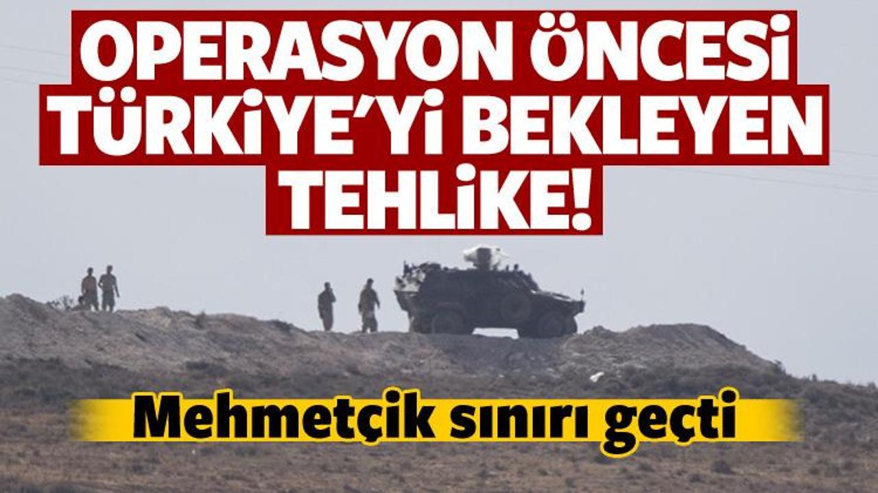 Operasyon öncesi Türkiye'yi bekleyen tehlike!