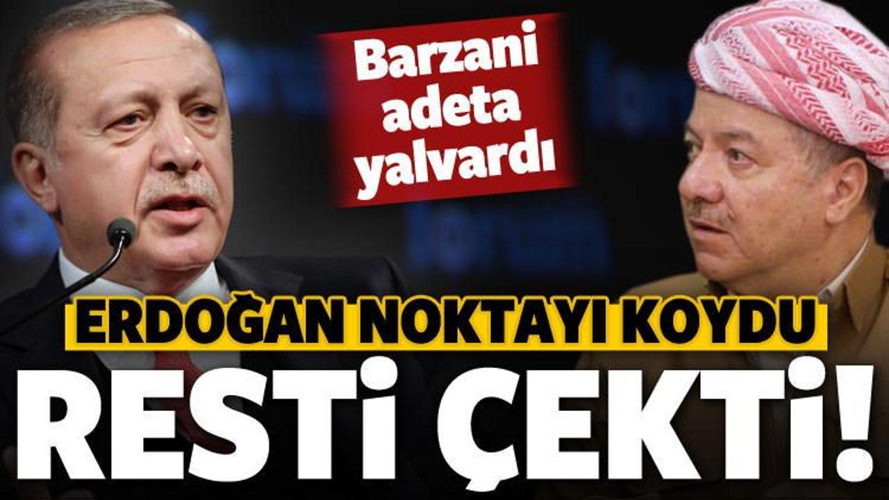 Erdoğan'dan Barzani'ye büyük şok!