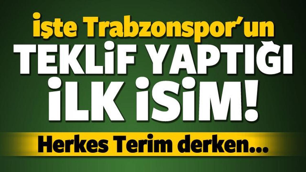 İşte Trabzonspor'un teklif yaptığı ilk isim!