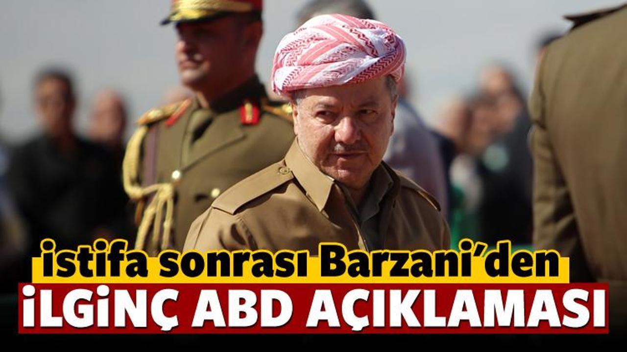 Barzani'den istifa sonrası ilk açıklama