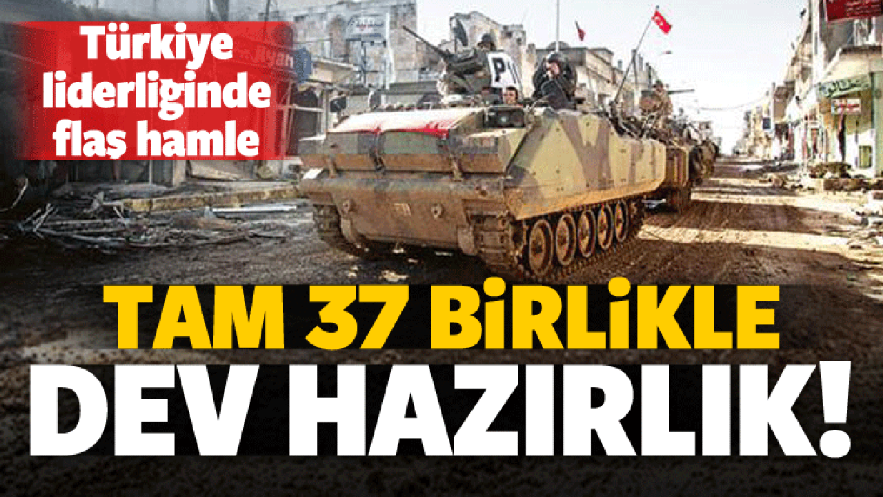 Türkiye liderliğinde flaş hamle! Savaşa hazırlık