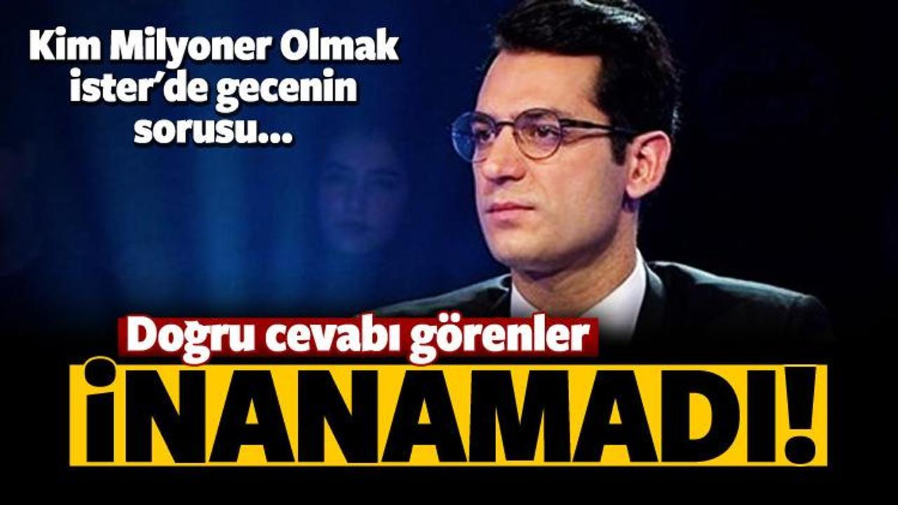  Kim Milyoner Olmak İster'de gecenin sorusu