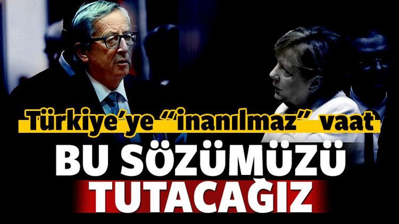 Juncker'den 'inanılmaz' Türkiye vaadi
