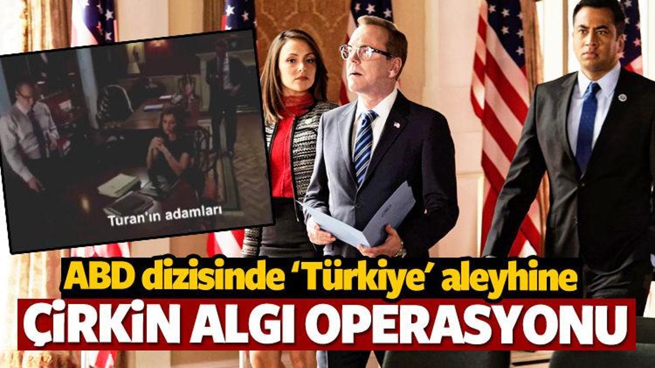 ABD dizisinde Türkiye aleyhine algı operasyonu