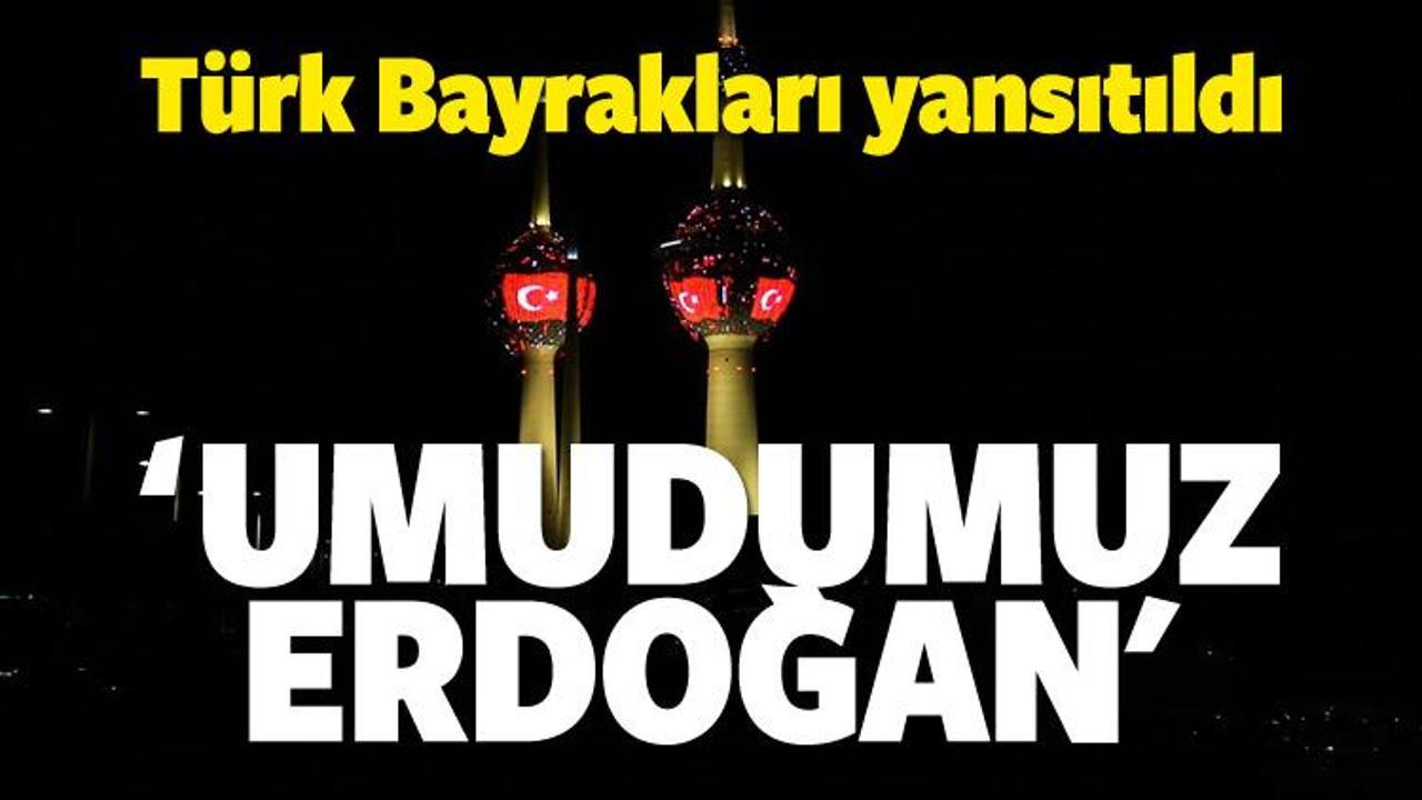 Türk Bayrakları yansıtıldı! 'Umudumuz Erdoğan'