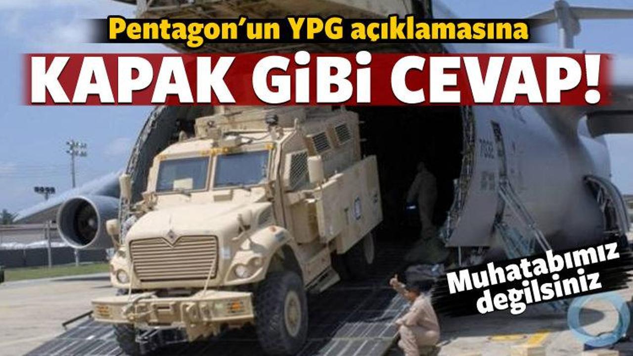 Pentagon'un YPG açıklamasına Türkiye'den cevap!