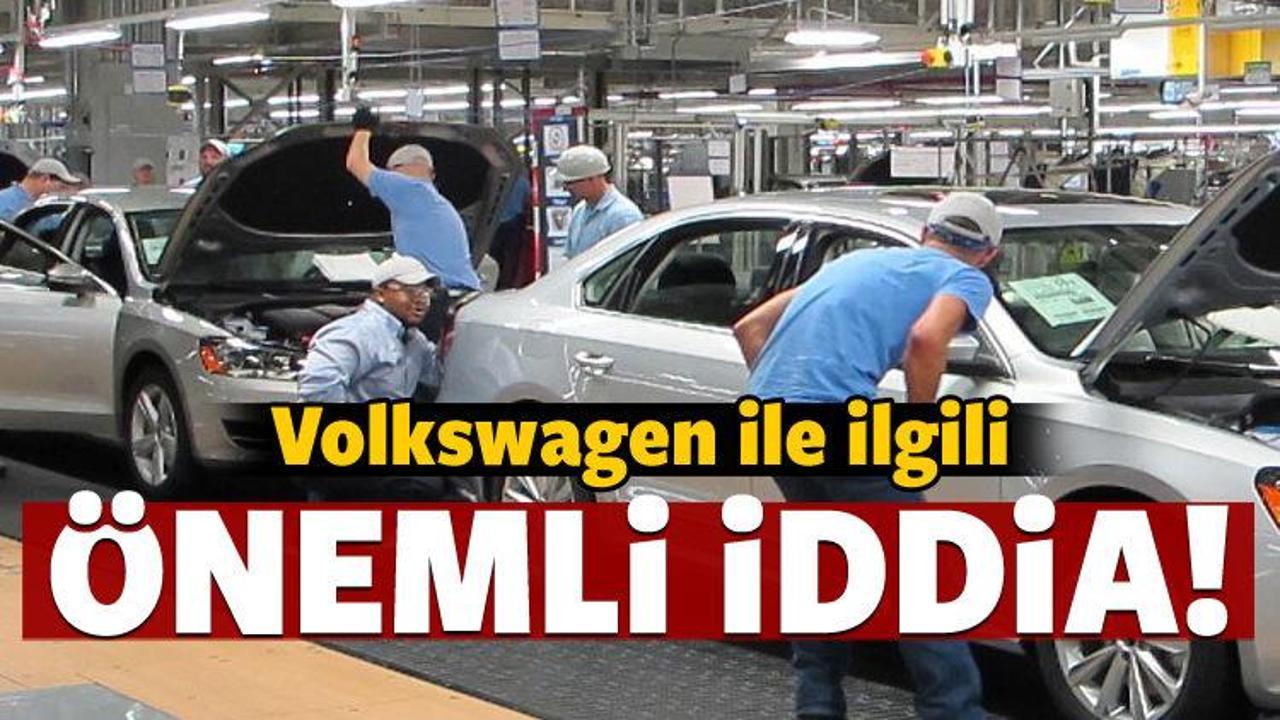 Volkswagen'le ilgili önemli iddia!