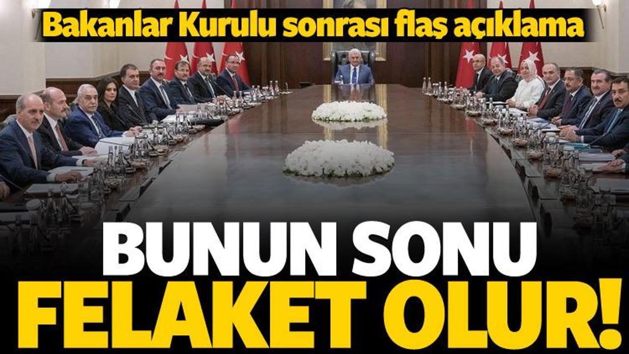 Bakanlar Kurulu sonrası flaş a&ccedil;ıklama