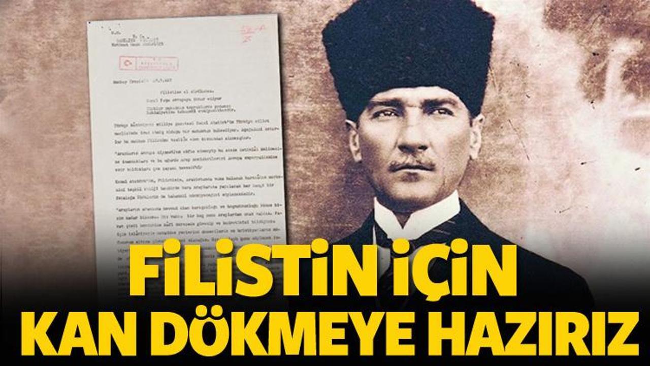 Mustafa Kemal Avrupa'ya Filistin resti çekmiş 