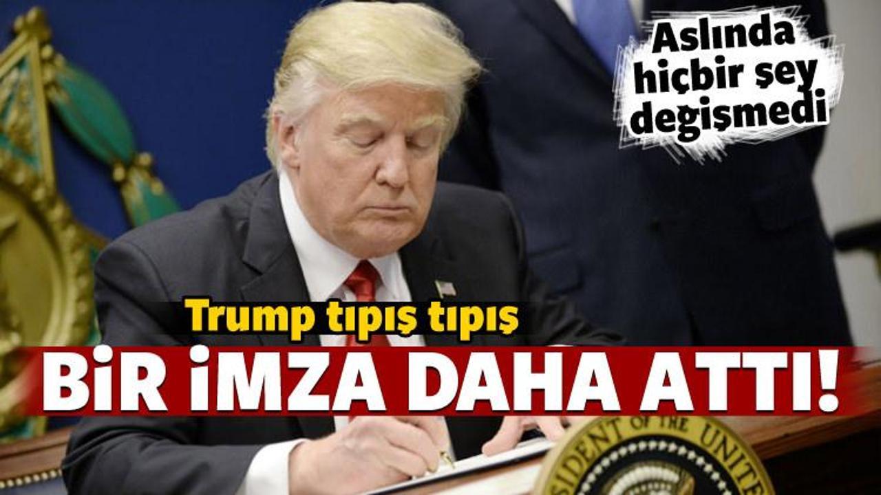 Trump'tan bir karara daha imza!