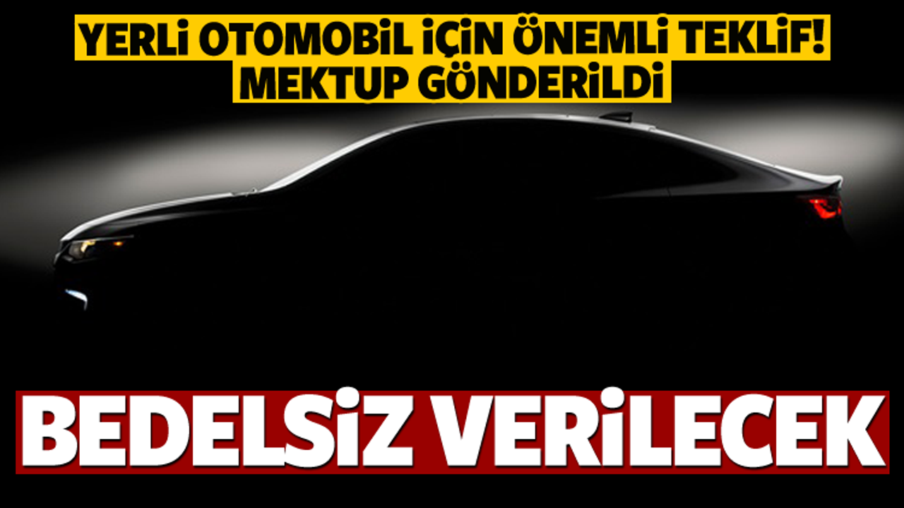 Yerli otomobilde önemli gelişme!Bedelsiz verilecek