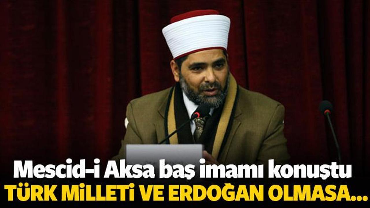 Mescid-i Aksa baş imamı: Erdoğan’a minnettarız