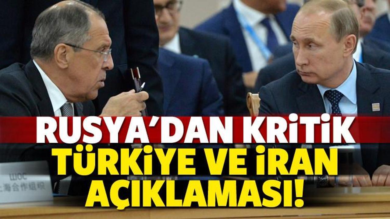 Rusya'dan Türkiye ve İran açıklaması