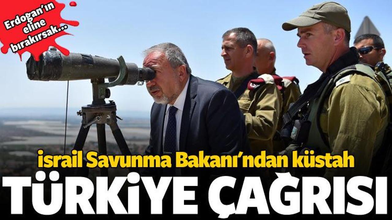 İsrail Savunma Bakanı'ndan küstah Türkiye çağrısı!