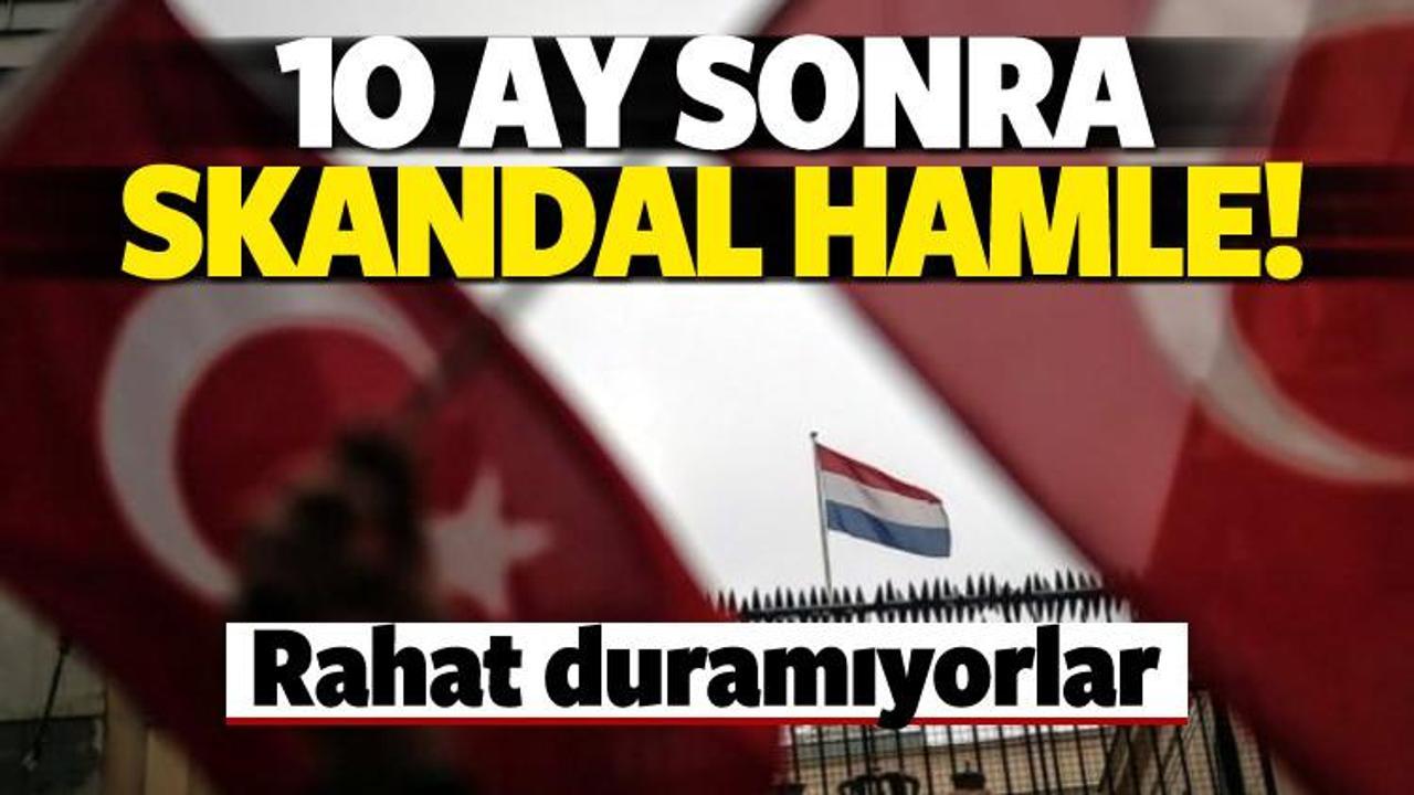 10 ay sonra Hollanda'dan skandal hamle!