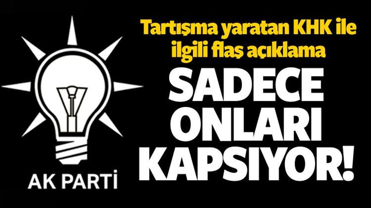 AK Parti'den son dakika a&ccedil;ıklaması