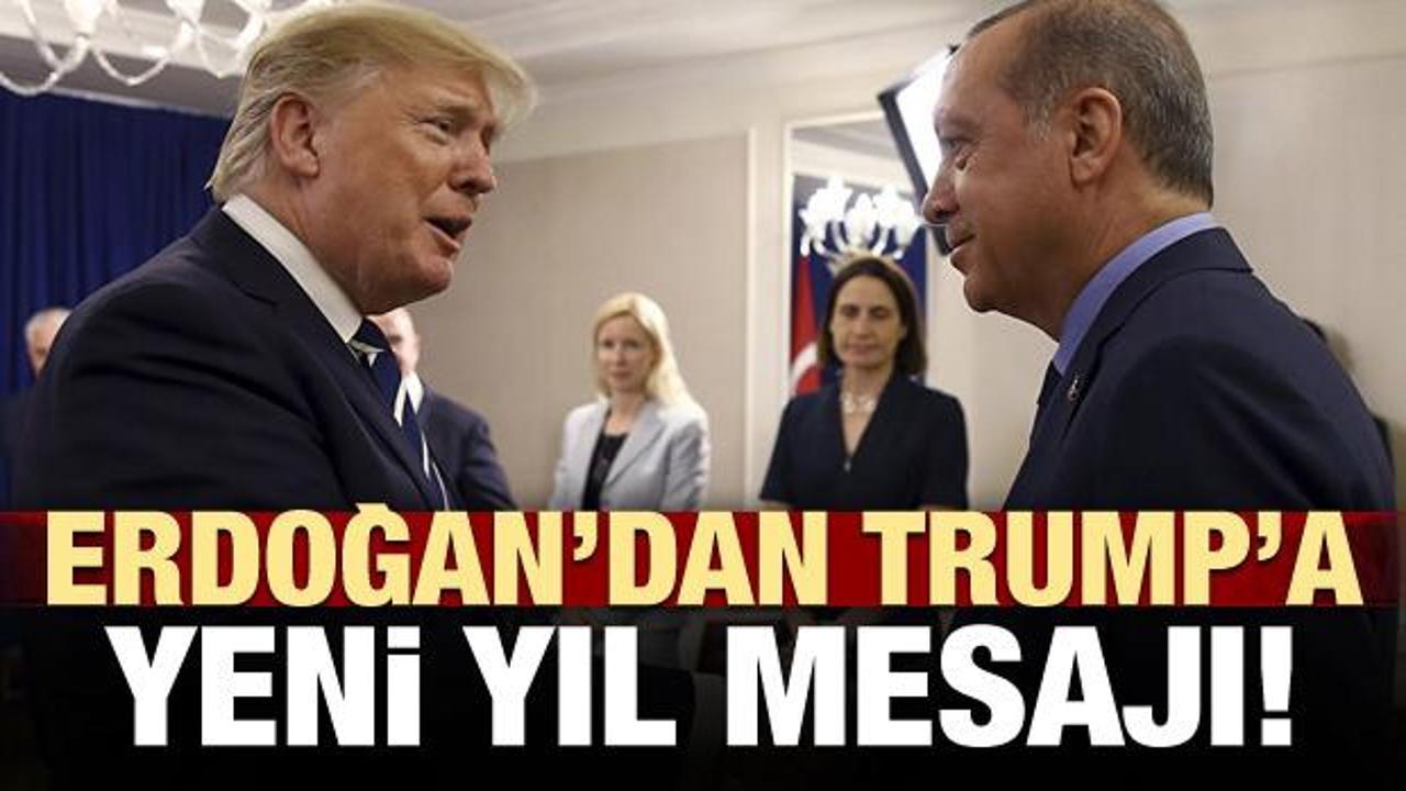 Erdoğan'dan Trump'a yeni yıl mesaj!