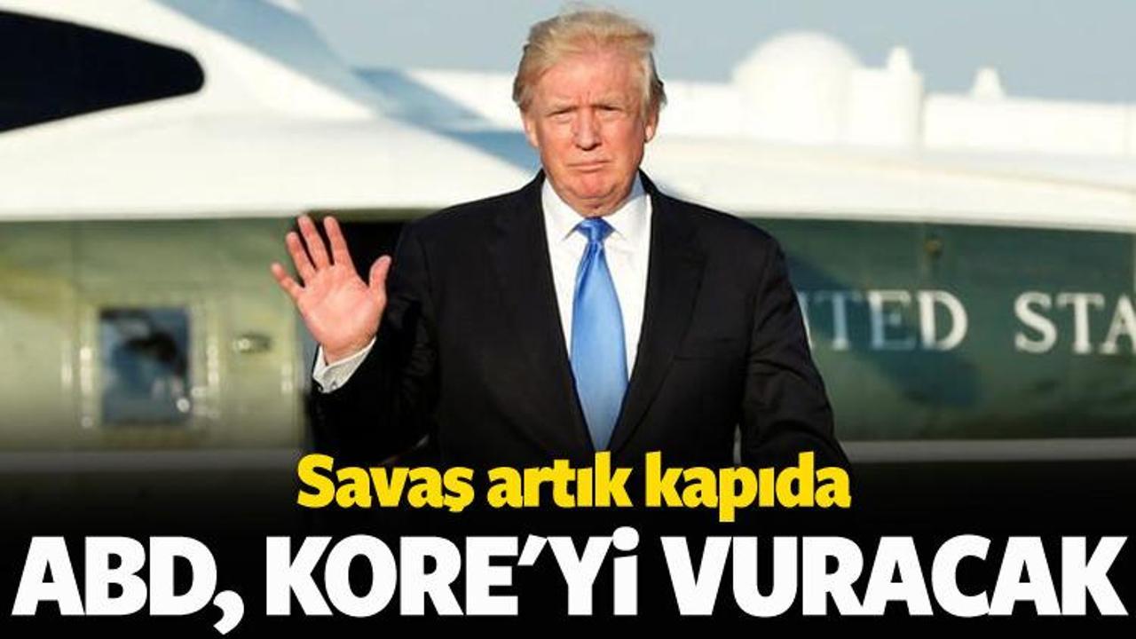ABD, Kuzey Kore’ye saldıracak