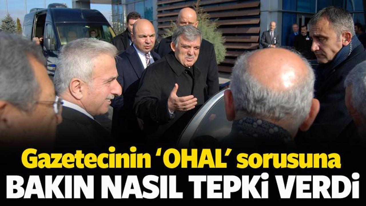 Abdullah Gül 'OHAL' sorusundan kaçtı