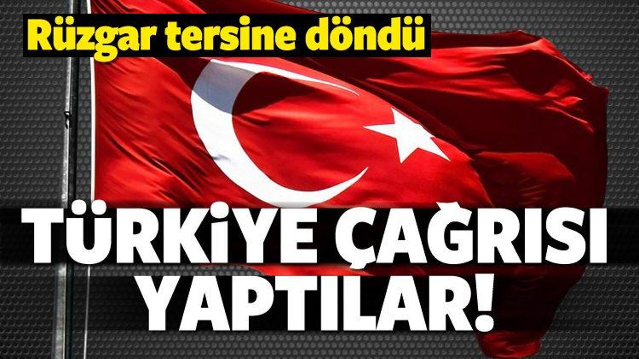 Rüzgar tersine döndü! Türkiye çağrısı yaptılar
