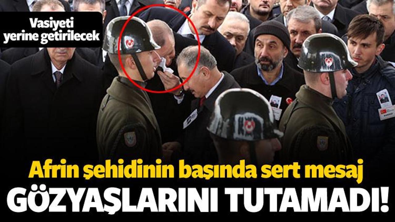 Afrin şehidi uğurlandı! Erdoğan'dan sert mesaj