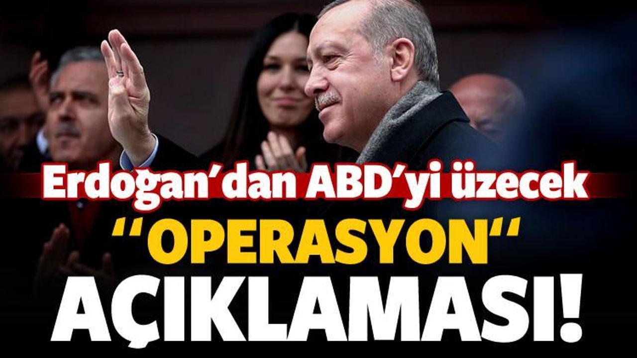 Erdoğan'dan ABD'yi &uuml;zecek operasyon &ccedil;ıkışı!