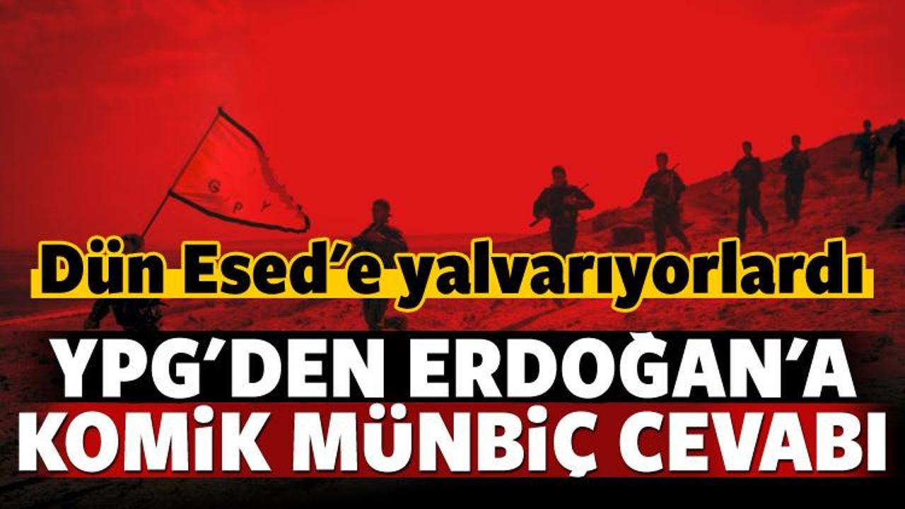 Erdoğan'ın sözlerine YPG'den komik cevap