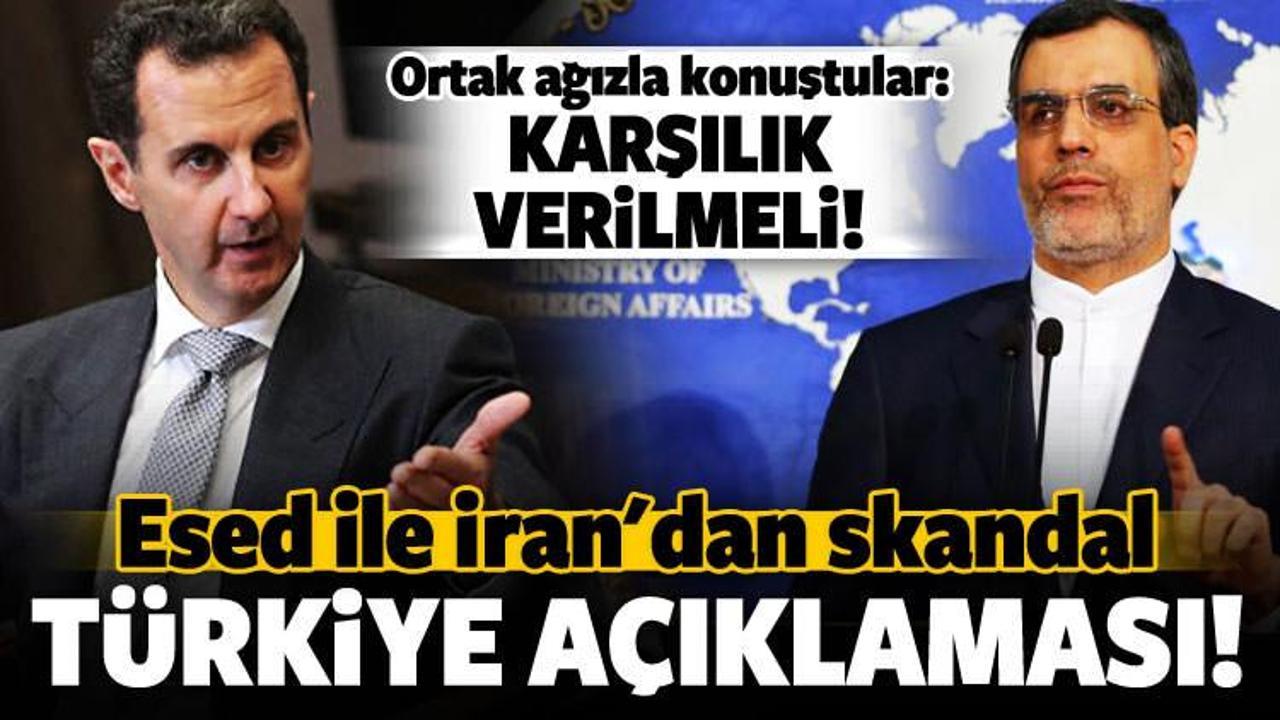 Esed ile İran'dan skandal 'Türkiye' açıklaması!