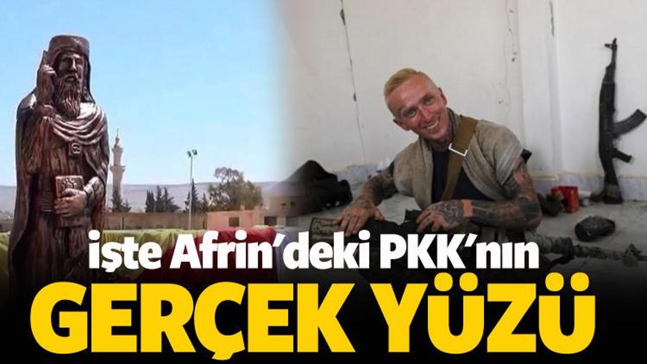 İşte Afrin'deki PKK'nın ger&ccedil;ek y&uuml;z&uuml;