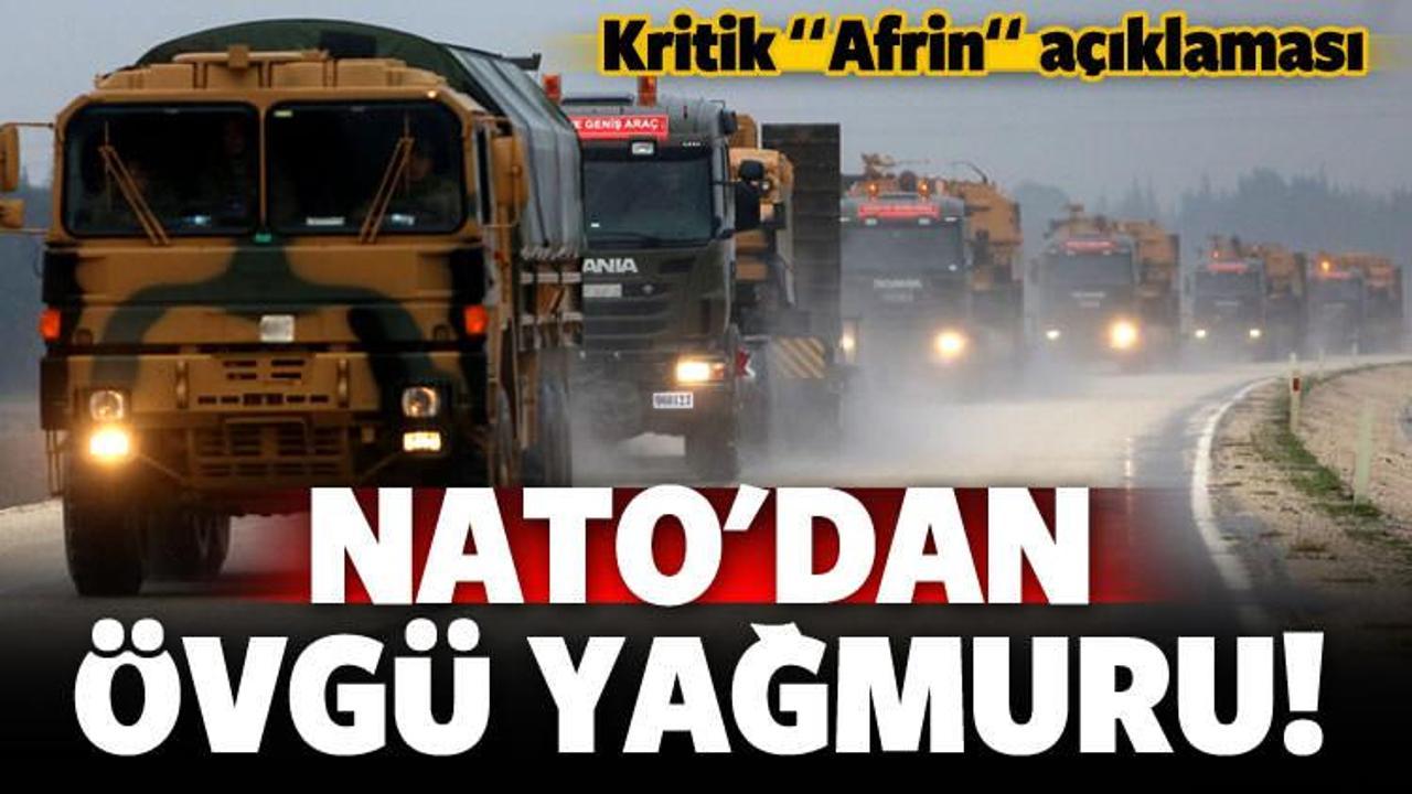 NATO'dan 'Afrin' açıklaması! Övgüler yağdırdı