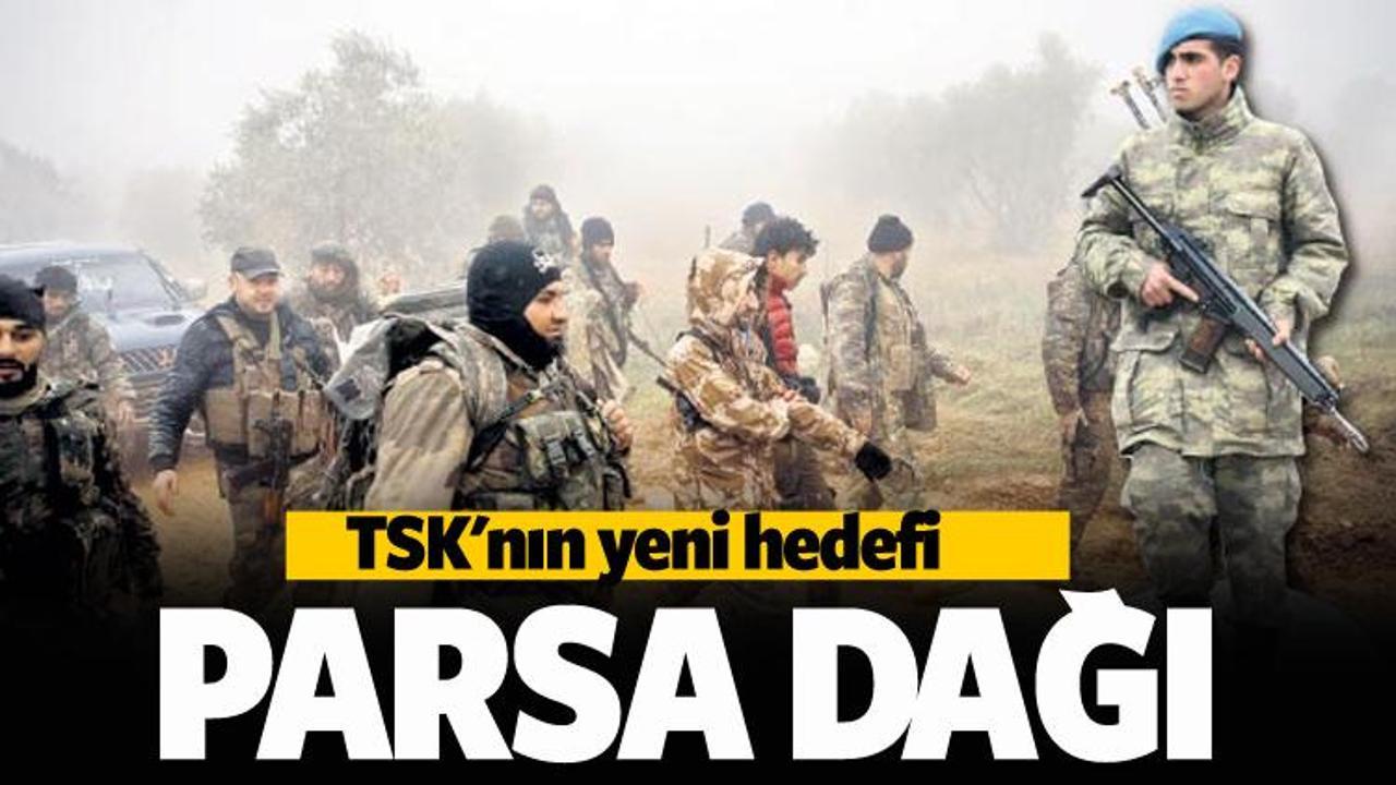 TSK'nın yeni hedefi Parsa Dağı
