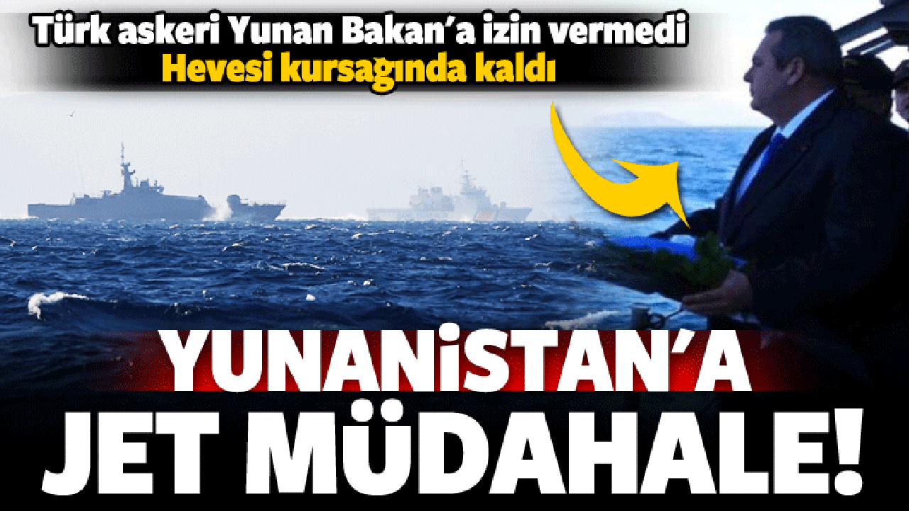 Türkiye'den Yunanistan'a jet müdahale!