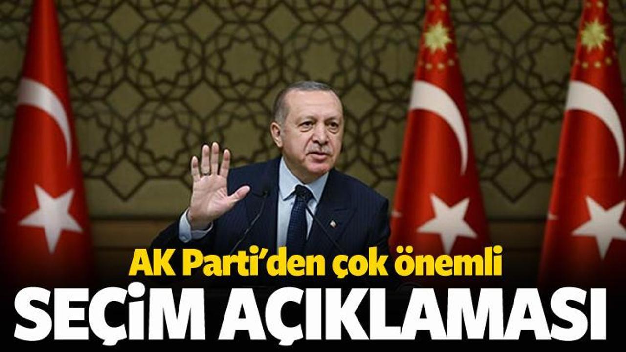 AK Parti'den flaş seçim açıklaması