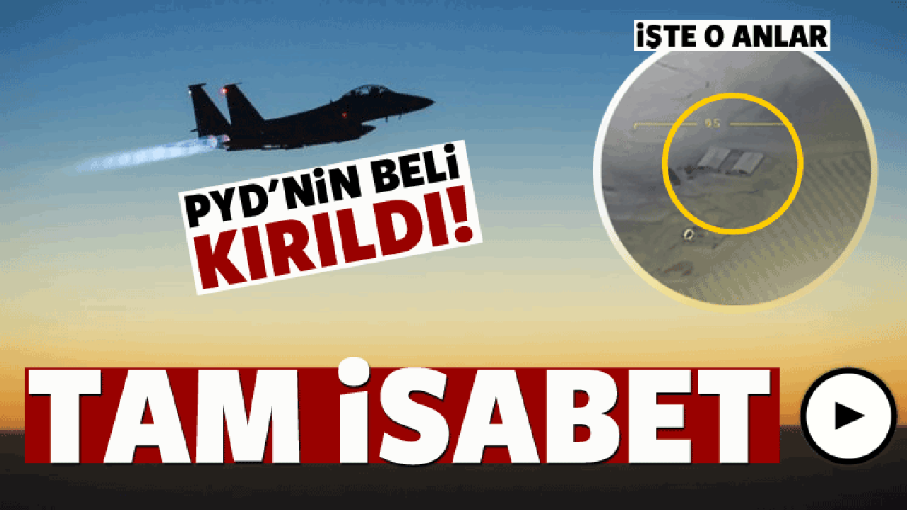 Türk jetleri böyle vurdu! Yeni görüntüler