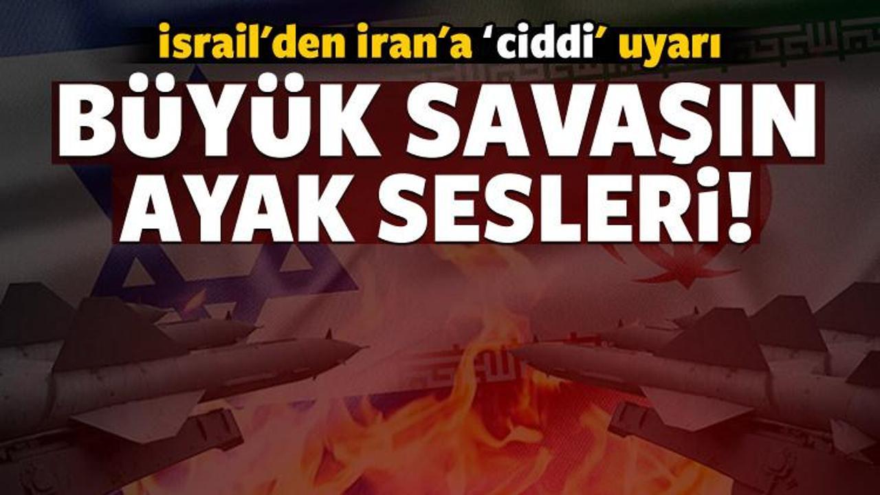 İsrail'den İran'a "uyarı" mesajları