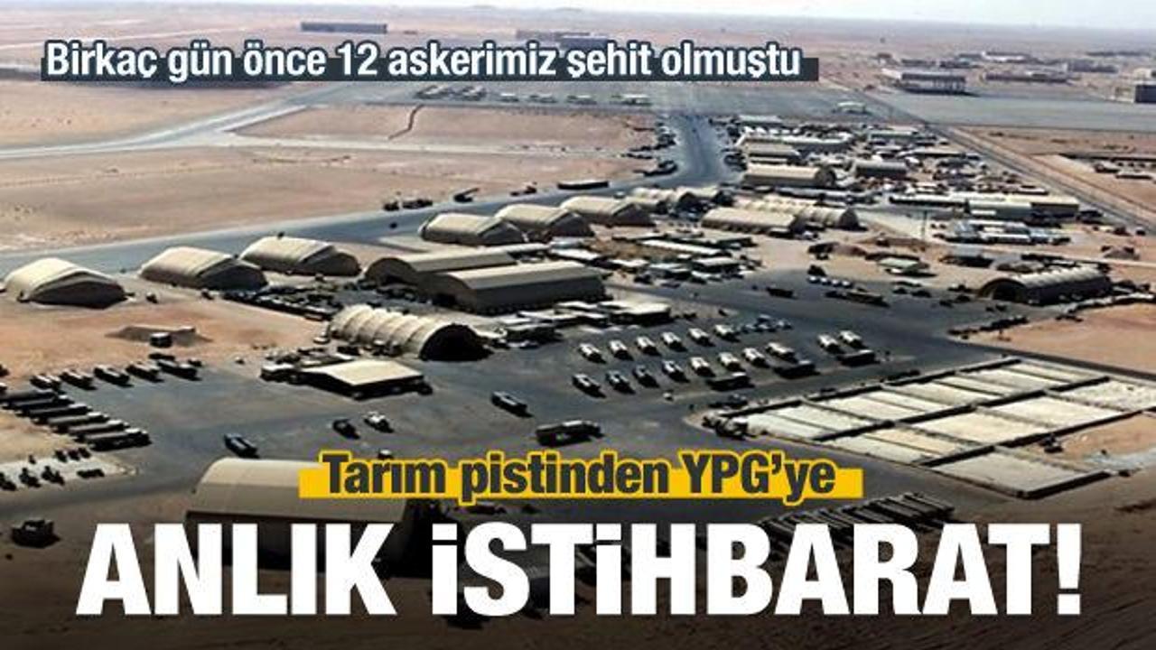 Tarım pistinden YPG’ye anlık ABD istihbaratı