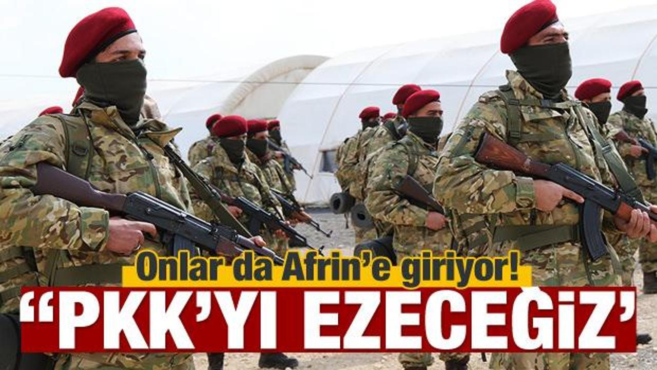 Afrin'e giriyorlar! YPG/PKK'ya karşı savaşacaklar