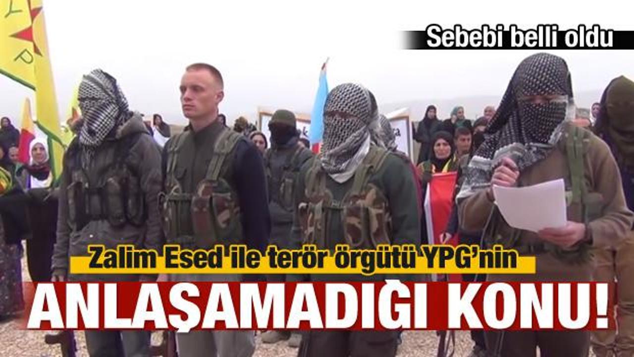 Esed ile YPG bu yüzden anlaşamadı!
