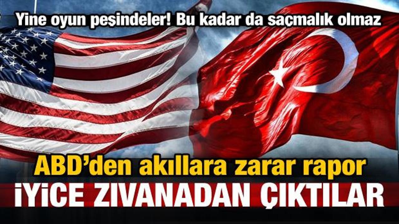 ABD iyice zıvanadan çıktı! Karanlık Türkiye raporu