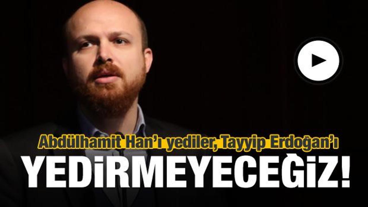 'Abdülhamit'i yediler, Erdoğan'ı yedirmeyeceğiz'