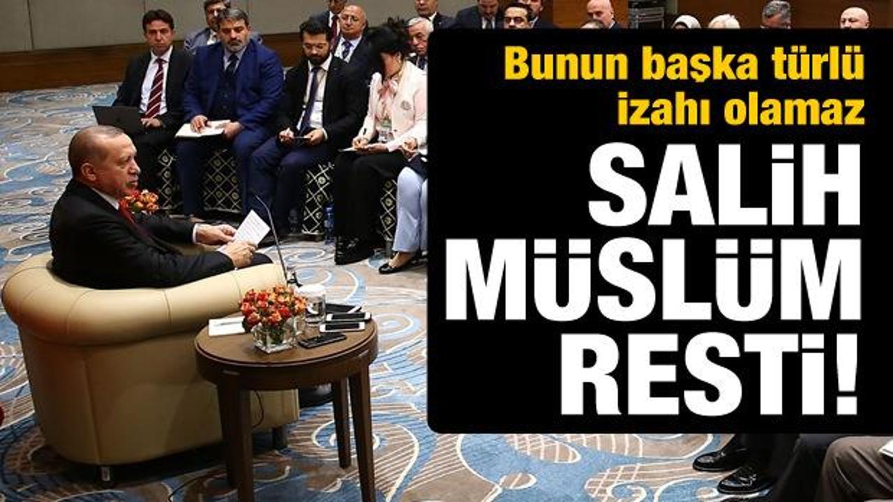 Cumhurbaşkanı Erdoğan'dan Salih M&uuml;sl&uuml;m resti! 