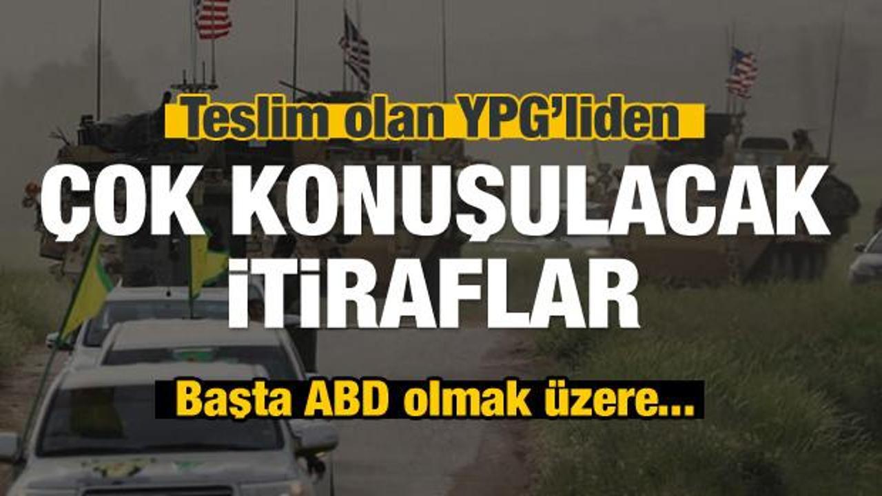 Teslim olan YPG'li'den şoke eden itiraf!