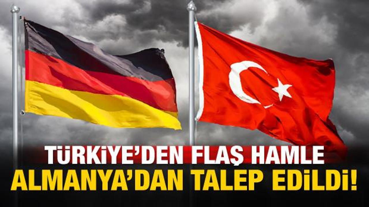 T&uuml;rkiye'den flaş hamle! Almanya'dan talep edildi
