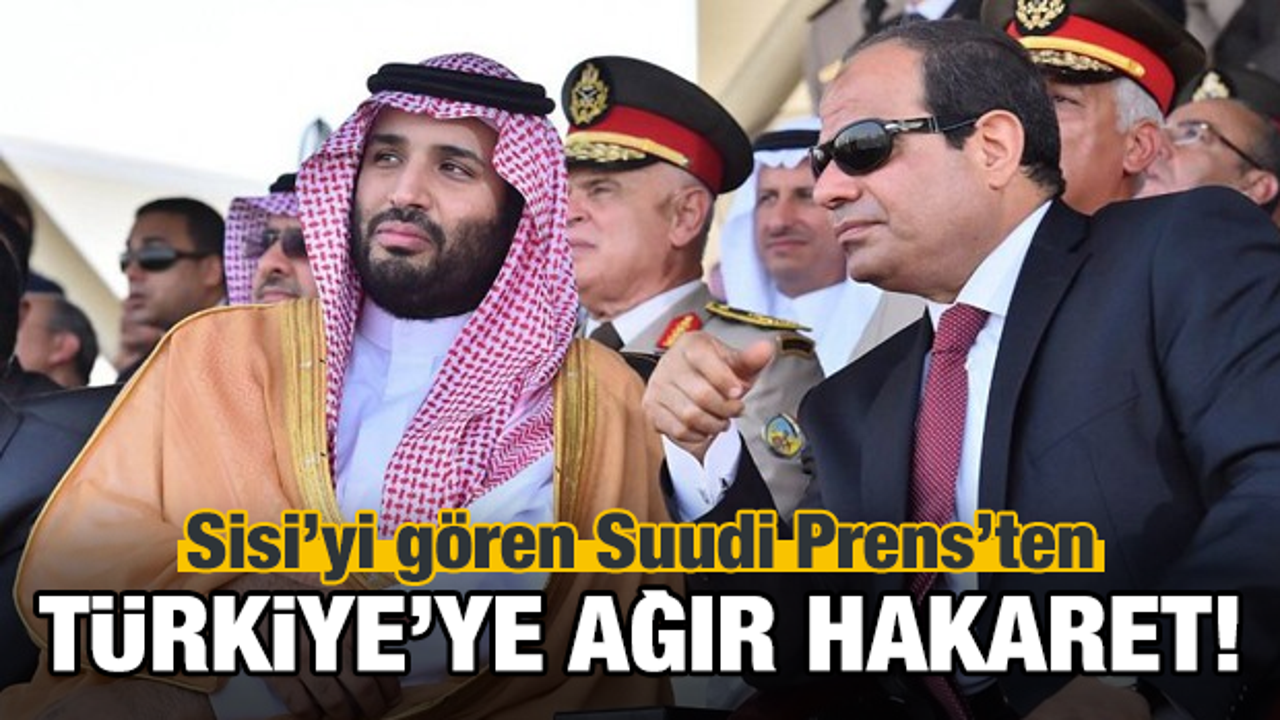 Veliaht Salman'dan T&uuml;rkiye i&ccedil;in k&uuml;stah a&ccedil;ıklama