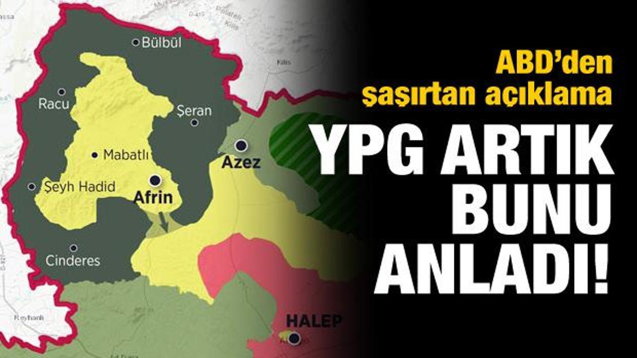 ABD'den dikkat çeken mesaj: YPG artık bunu anladı