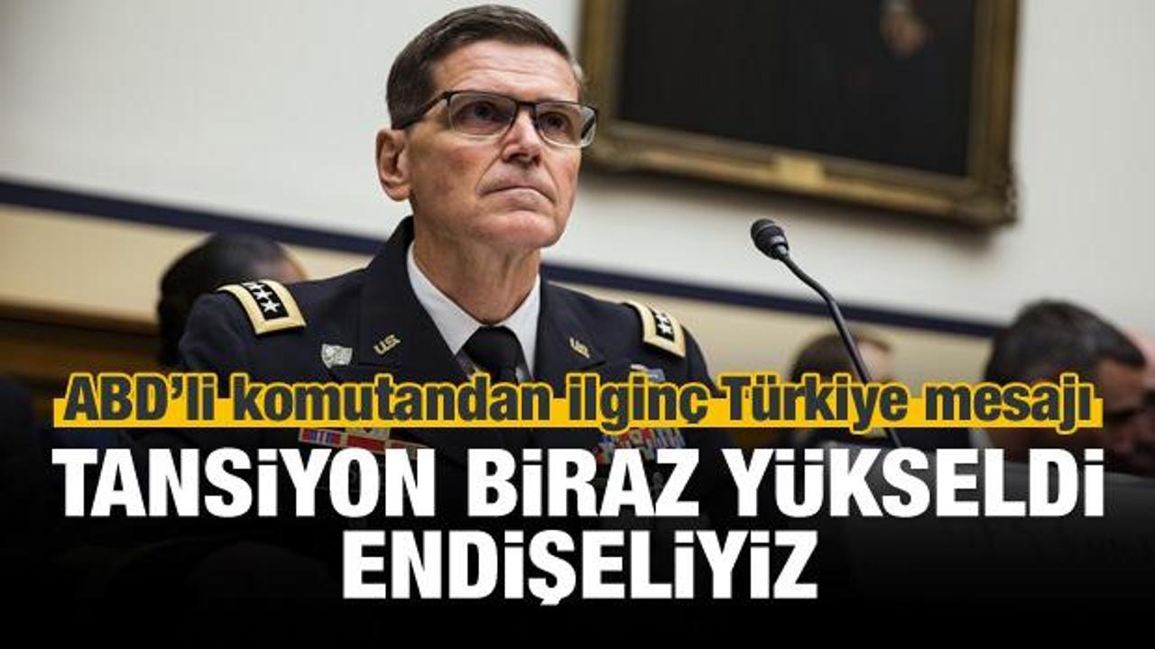 ABD'li komutandan ilginç Türkiye açıklaması