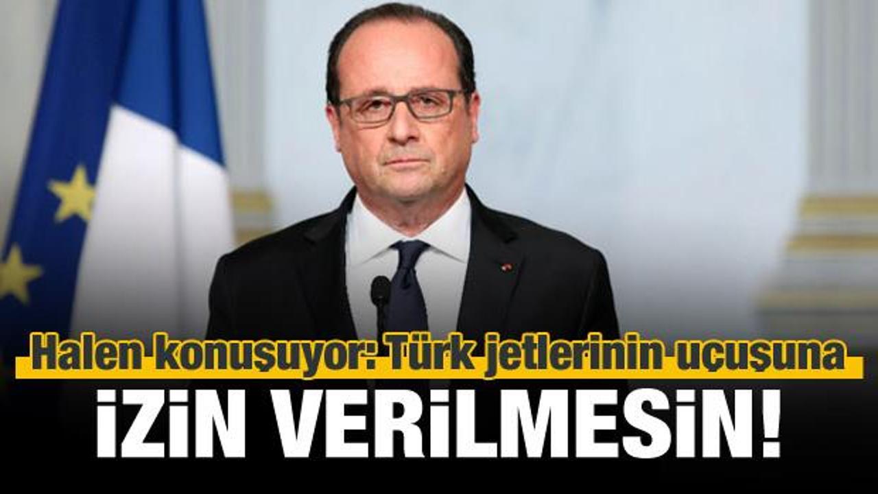 Hollande: Türk uçaklarının uçuşuna izin verilmesin