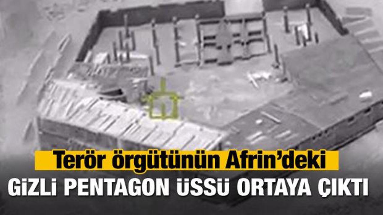İşte PKK'nın Afrin'deki gizli Pentagon üssü!