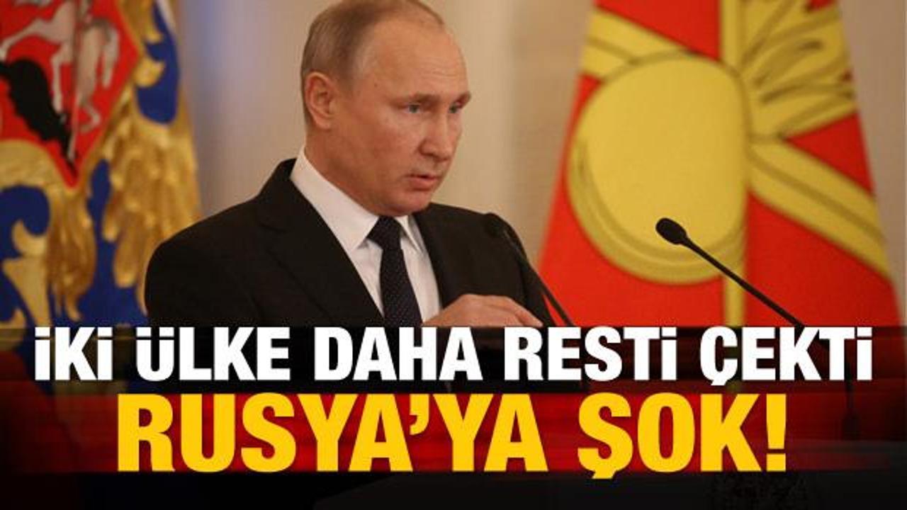 2 ülke daha resti çekti! Rusya'ya şok