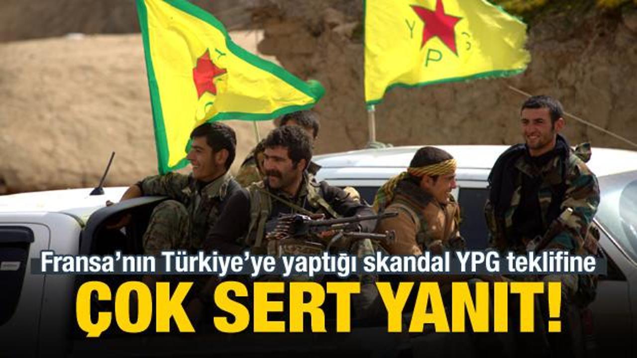 Fransa'nın skandal YPG teklifine Türkiye'den yanıt